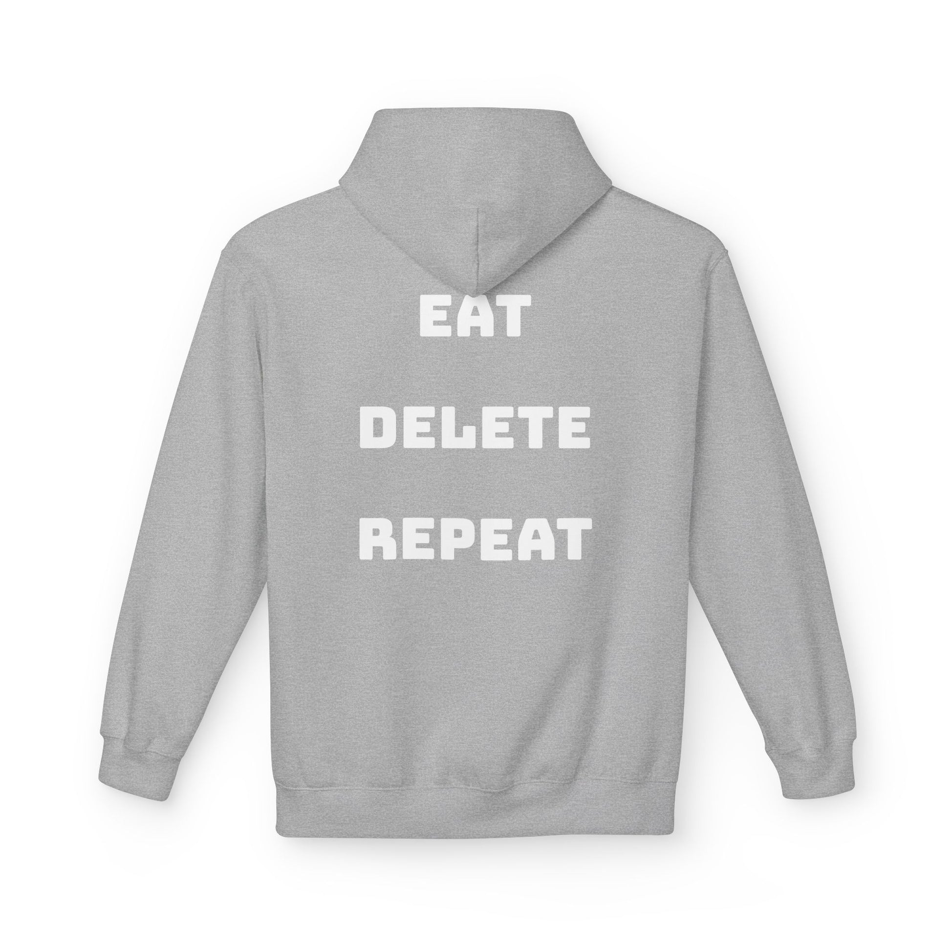 Gray hoodie with 'EAT DELETE REPEAT' text on the back against a white background