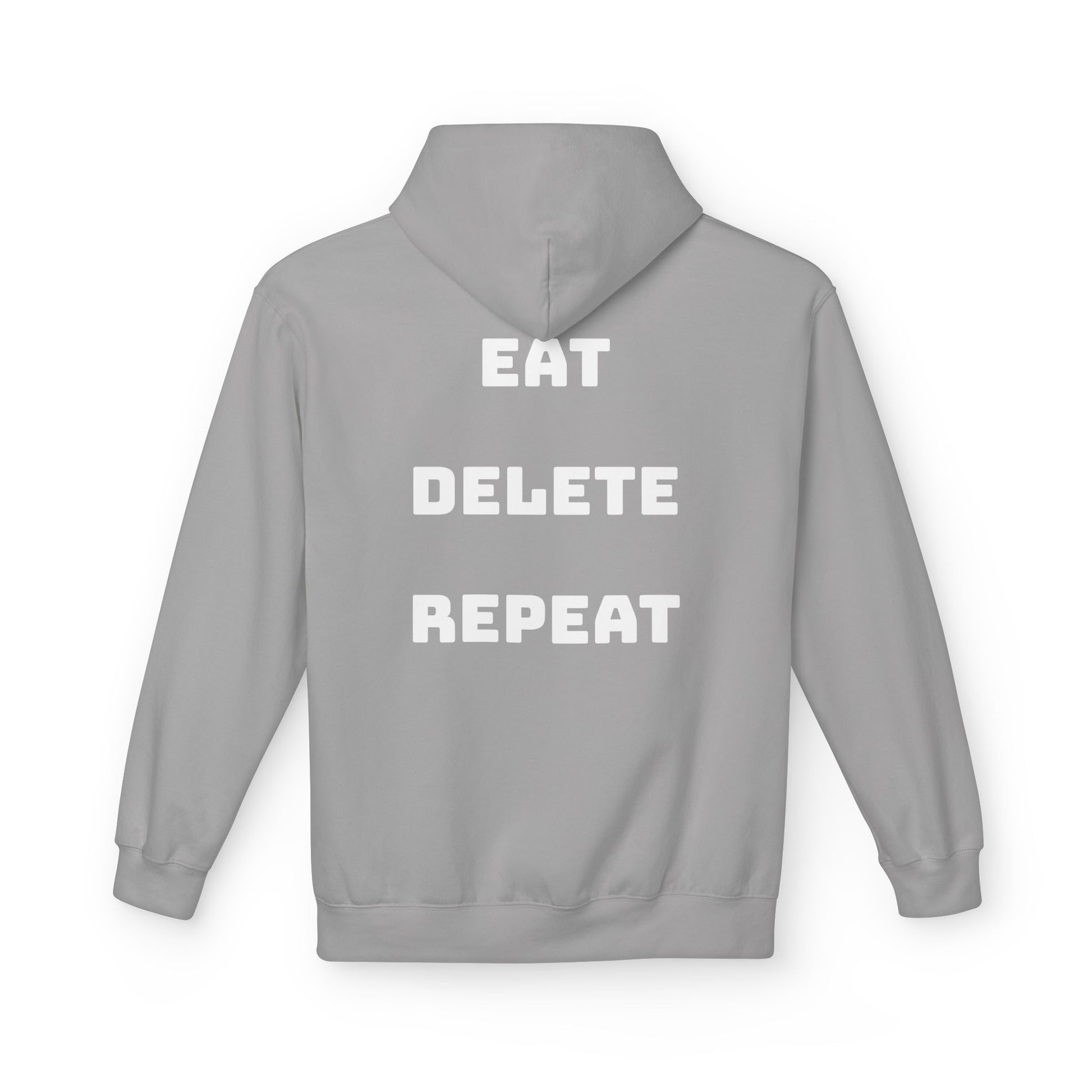 Gray hoodie with 'EAT DELETE REPEAT' text on the back against a white background